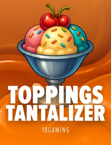 Toppings Tantalizer slot bij LolaJack Casino